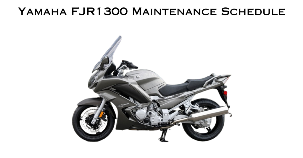 Yamaha FJR1300 Maintenance Schedule